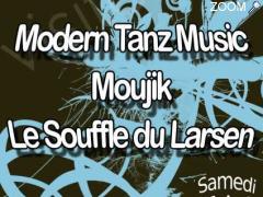 photo de Moujik / Modern TanzMusic / Le Souffle du Larsen