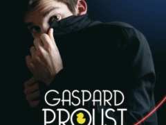 picture of Gaspard Proust « Sous développé affectif »